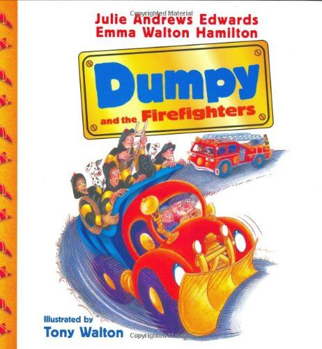 Dumpy and the Firefighters (The Julie Andrews Collection)