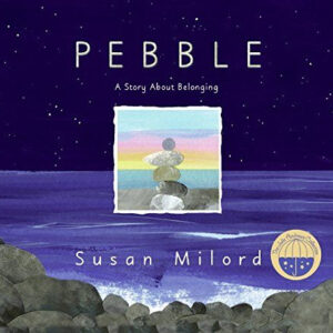 Pebble: A Story About Belonging