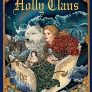 The Legend of Holly Claus (Julie Andrews Collection)